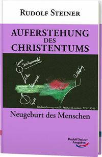 Bild vom Artikel Auferstehung des Christentums vom Autor Rudolf Steiner