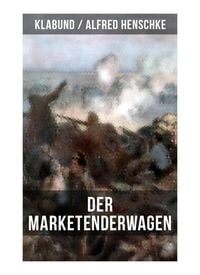 Produktbild: Der Marketenderwagen