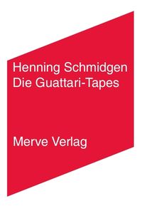 Produktbild: Die Guattari-Tapes