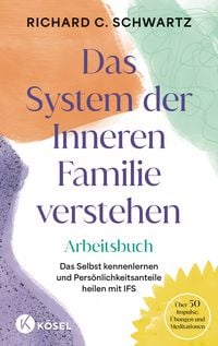 Produktbild: Das System der Inneren Familie verstehen &ndash; Arbeitsbuch