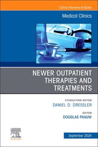 Produktbild: Newer Outpatient Therapies and Treatments, an Issue of Medical Clinics of North America