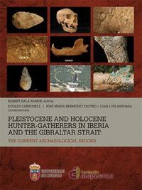 Produktbild: Pleistocene and Holocene Hunter-Gatherers in Iberia and the Gibraltar Strait