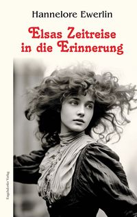 Produktbild: Elsas Zeitreise in die Erinnerung