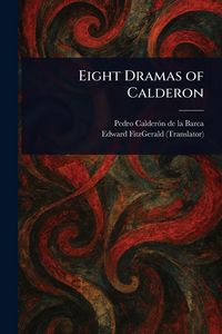 Produktbild: Eight Dramas of Calderon