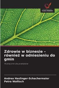 Produktbild: Zdrowie w biznesie - r&oacute;wnie&iquest; w odniesieniu do gmin