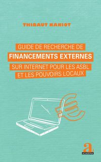 Produktbild: Guide de recherche de financements externes sur internet pour les asbl et les pouvoirs locaux