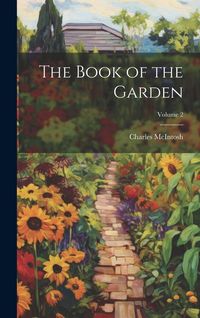 Produktbild: The Book of the Garden; Volume 2