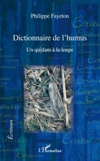 Produktbild: Dictionnaire de l'humus - un quidam a la loupe
