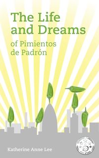 Produktbild: Life and Dreams of Pimientos de Padron