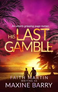 Produktbild: HIS LAST GAMBLE an utterly gripping page-turner