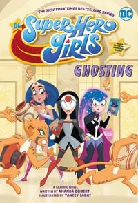Produktbild: DC Super Hero Girls: Ghosting