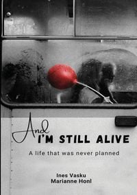 Produktbild: And I&acute;m still Alive