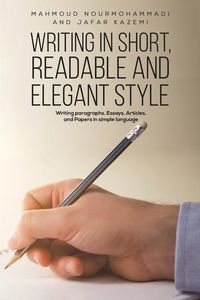 Produktbild: Kazemi, J: Writing in Short, Readable and Elegant Style