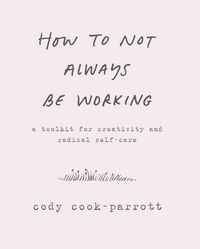 Produktbild: How to Not Always Be Working