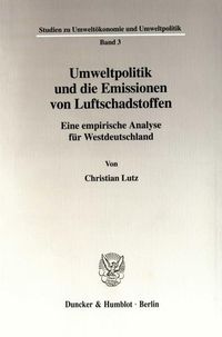 Produktbild: Umweltpolitik und die Emissionen von Luftschadstoffen.