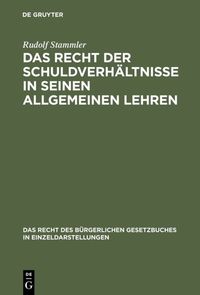Produktbild: Das Recht der Schuldverh&auml;ltnisse in seinen allgemeinen Lehren