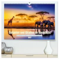 Produktbild: Elefanten und Giraffen im Abendlicht (hochwertiger Premium Wandkalender 2027 DIN A2 quer), Kunstdruck in Hochglanz