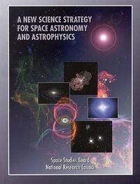 Produktbild: A New Science Strategy for Space Astronomy and Astrophysics