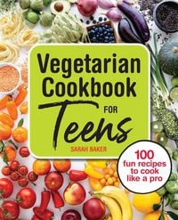 Produktbild: Vegetarian Cookbook for Teens