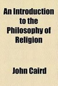 Produktbild: An Introduction to the Philosophy of Religion