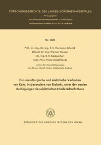 Produktbild: Das metallurgische und elektrische Verhalten von Koks, insbesondere von Erzkoks, unter den realen Bedingungen des elektrischen Niederschachtofens