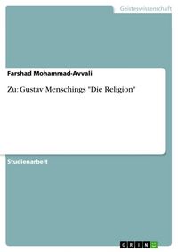 Produktbild: Zu: Gustav Menschings "Die Religion"