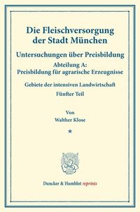 Produktbild: Die Fleischversorgung der Stadt M&uuml;nchen.