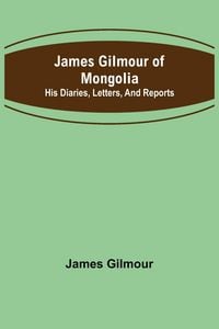 Produktbild: James Gilmour of Mongolia