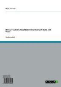 Produktbild: Bestimmungsgr&ouml;&szlig;en bei der Lehrplanerstellung. Die curricularen Hauptdeterminanten nach Dubs und Reetz