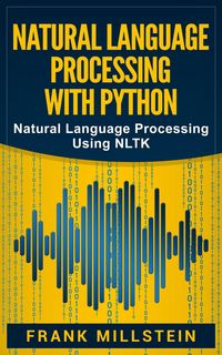 Produktbild: Natural Language Processing with Python: Natural Language Processing Using NLTK