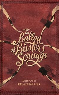 Bild vom Artikel The Ballad of Buster Scruggs vom Autor Joel Coen & Ethan Coen