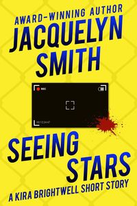 Bild vom Artikel Seeing Stars: A Kira Brightwell Short Story (Kira Brightwell Mysteries) vom Autor Jacquelyn Smith