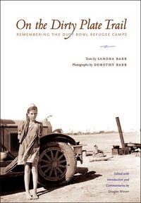 Produktbild: On the Dirty Plate Trail: Remembering the Dust Bowl Refugee Camps