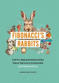 Bild vom Artikel Fibonacci's Rabbits: Fifty Breakthroughs That Revolutionized Mathematics vom Autor Adam Hart-Davis