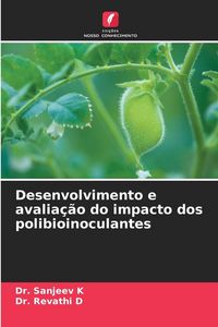 Produktbild: Desenvolvimento e avalia&ccedil;&atilde;o do impacto dos polibioinoculantes