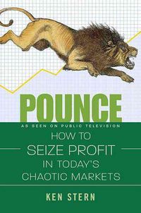 Produktbild: Pounce: How to Seize Profit in Today's Chaotic Markets