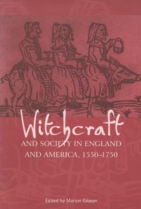 Produktbild: Witchcraft And Society in England and America, 1550-1750