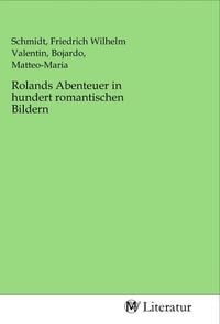 Produktbild: Rolands Abenteuer in hundert romantischen Bildern