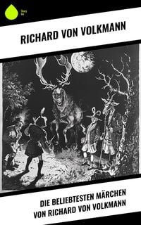 Produktbild: Die beliebtesten M&auml;rchen von Richard von Volkmann