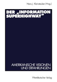 Produktbild: Der &bdquo;Information Superhighway&ldquo;