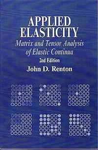 Produktbild: Applied Elasticity: Matrix and Tensor Analysis of Elastic Continua
