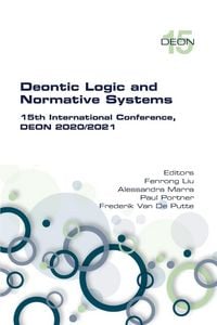Produktbild: Deontic Logic and Normative Systems. 15th International Conference, DEON 2020/2021