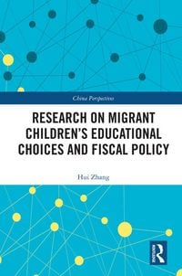 Produktbild: Research on Migrant Children's Educational Choices and Fiscal Policy