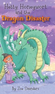 Produktbild: Hetty Honeywort and the Dragon Disaster