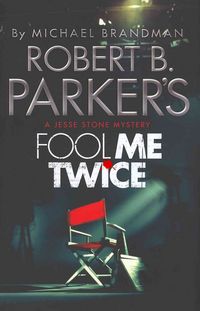 Produktbild: Robert B. Parker's Fool Me Twice