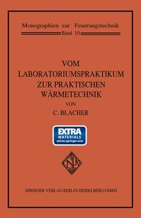 Produktbild: Vom Laboratoriumspraktikum zur praktischen W&auml;rmetechnik