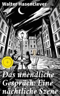 Produktbild: Das unendliche Gespr&auml;ch: Eine n&auml;chtliche Szene