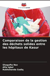 Produktbild: Comparaison de la gestion des d&eacute;chets solides entre les h&ocirc;pitaux de Kasur