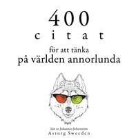 Produktbild: 400 citat f&ouml;r att se v&auml;rlden annorlunda