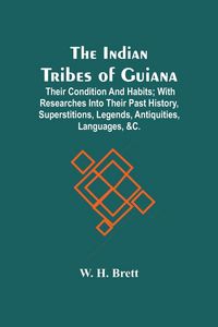 Produktbild: The Indian Tribes Of Guiana